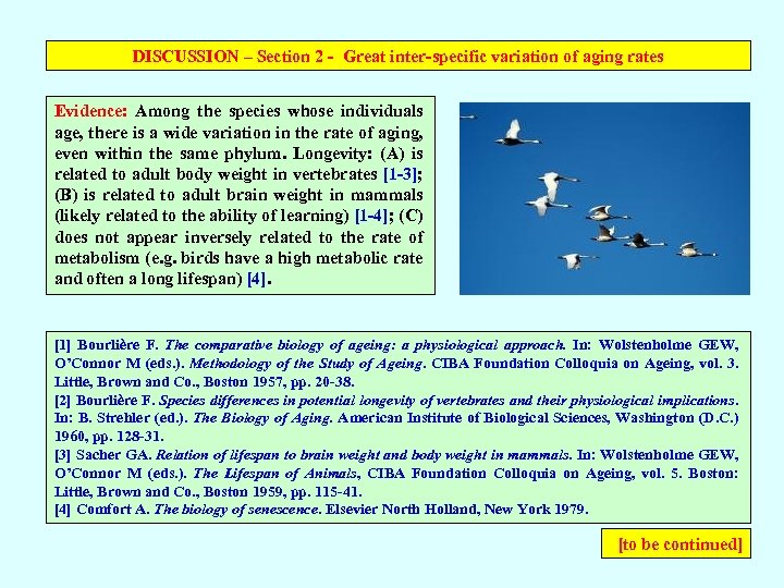 DISCUSSION – Section 2 - Great inter-specific variation of aging rates Evidence: Among the