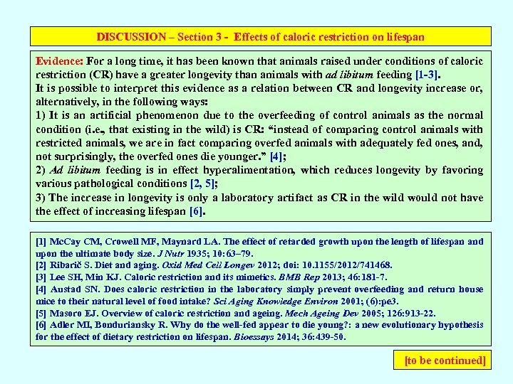 DISCUSSION – Section 3 - Effects of caloric restriction on lifespan Evidence: For a