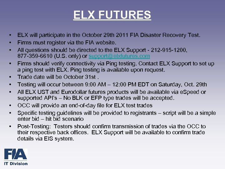 ELX FUTURES • • • ELX will participate in the October 29 th 2011