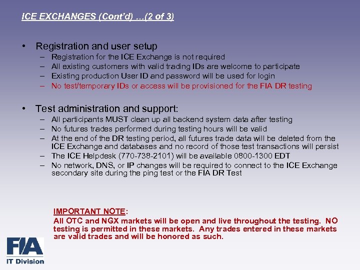 ICE EXCHANGES (Cont’d) …(2 of 3) • Registration and user setup – – Registration