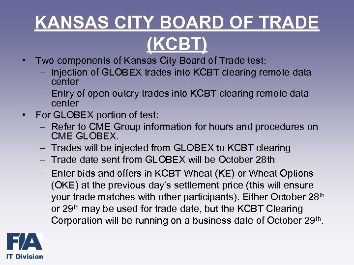 KANSAS CITY BOARD OF TRADE (KCBT) • Two components of Kansas City Board of