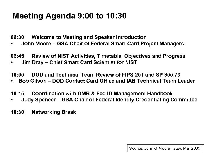 Meeting Agenda 9: 00 to 10: 30 09: 30 Welcome to Meeting and Speaker