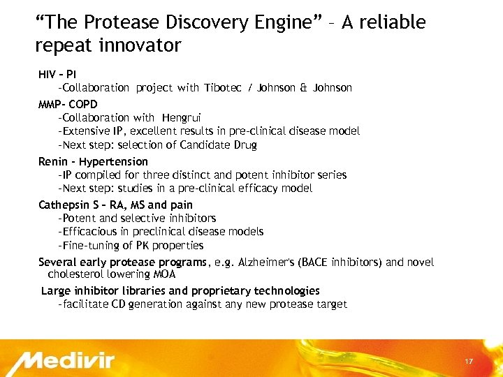 “The Protease Discovery Engine” – A reliable repeat innovator HIV – PI –Collaboration project