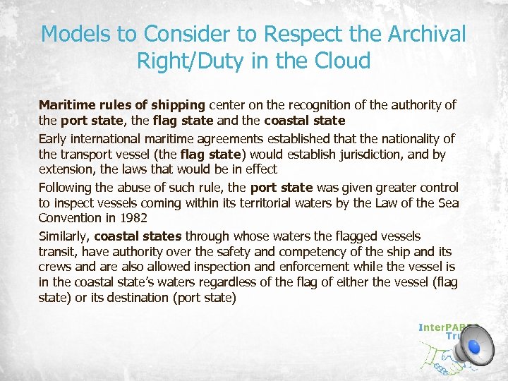 Models to Consider to Respect the Archival Right/Duty in the Cloud Maritime rules of