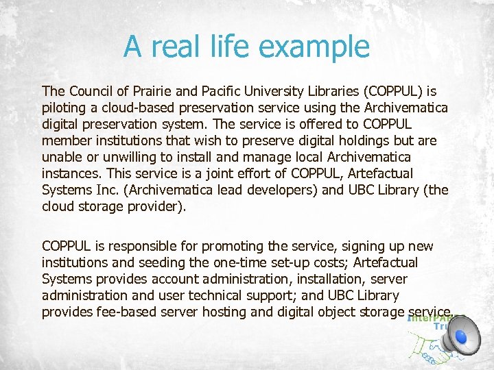 A real life example The Council of Prairie and Pacific University Libraries (COPPUL) is