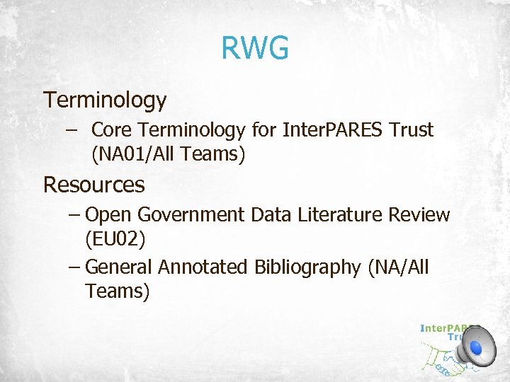 RWG Terminology – Core Terminology for Inter. PARES Trust (NA 01/All Teams) Resources –