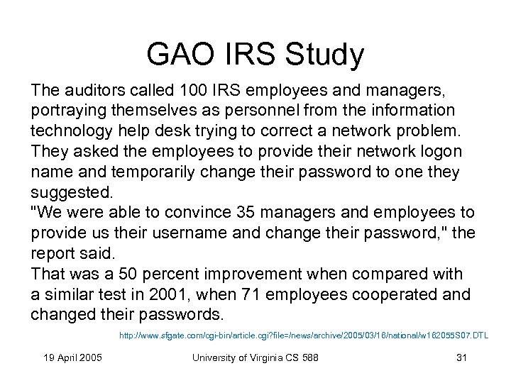 GAO IRS Study The auditors called 100 IRS employees and managers, portraying themselves as