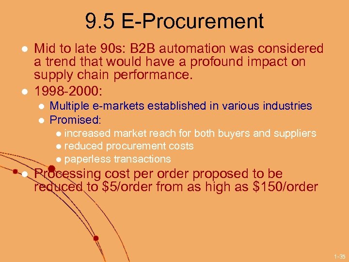 9. 5 E-Procurement l l Mid to late 90 s: B 2 B automation