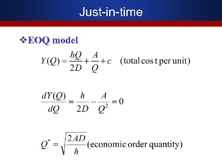 Just-in-time v. EOQ model 