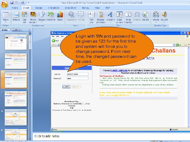 Login with TIN and password to be given as 123 for the first time