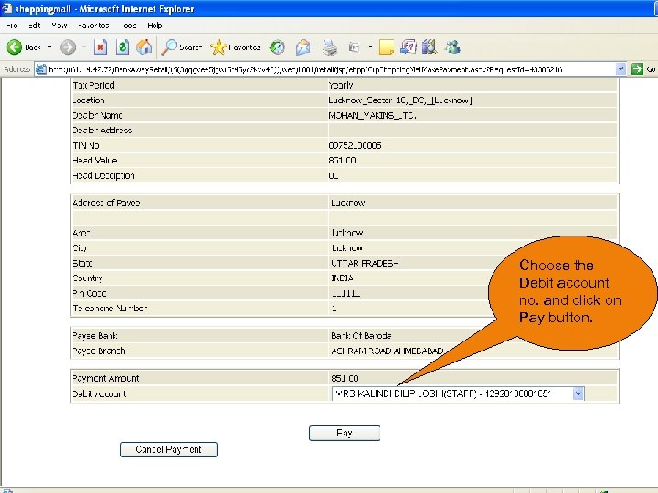 Choose the Debit account no. and click on Pay button. 