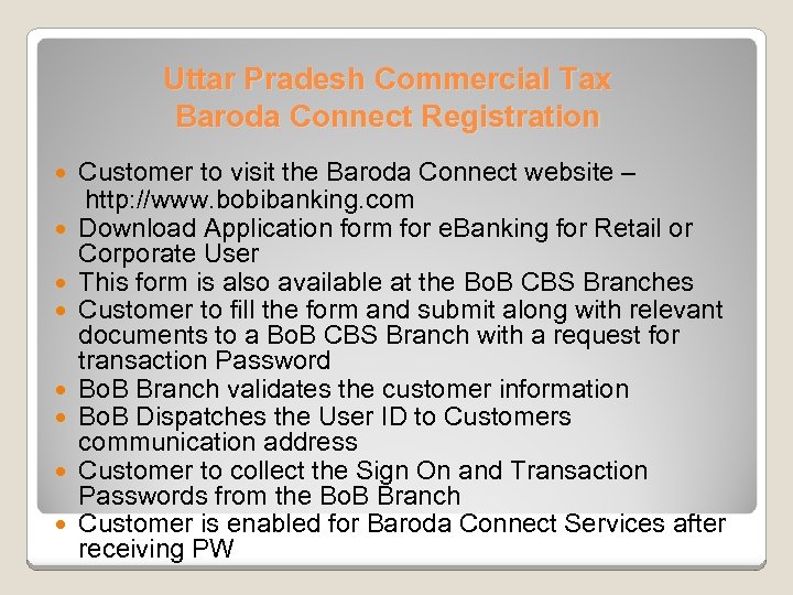 Uttar Pradesh Commercial Tax Baroda Connect Registration Customer to visit the Baroda Connect website