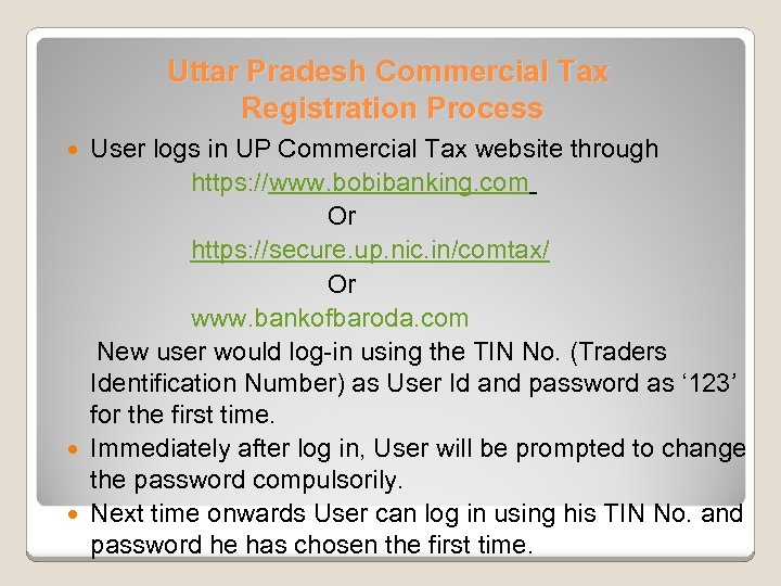 Uttar Pradesh Commercial Tax Registration Process User logs in UP Commercial Tax website through
