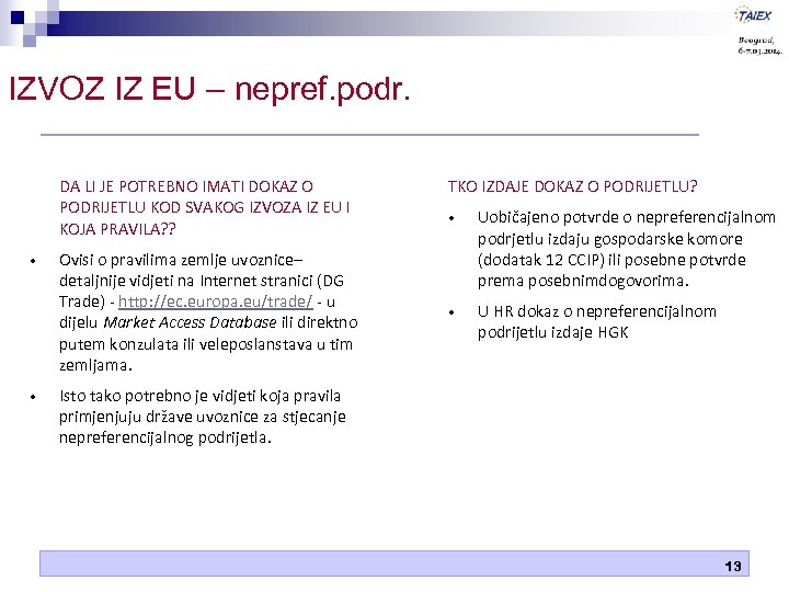 IZVOZ IZ EU – nepref. podr. DA LI JE POTREBNO IMATI DOKAZ O PODRIJETLU