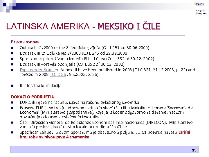 LATINSKA AMERIKA - MEKSIKO I ČILE Pravna osnova n Odluka br 2/2000 of the