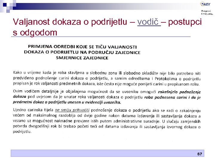 Valjanost dokaza o podrijetlu – vodič – postupci s odgodom 67 