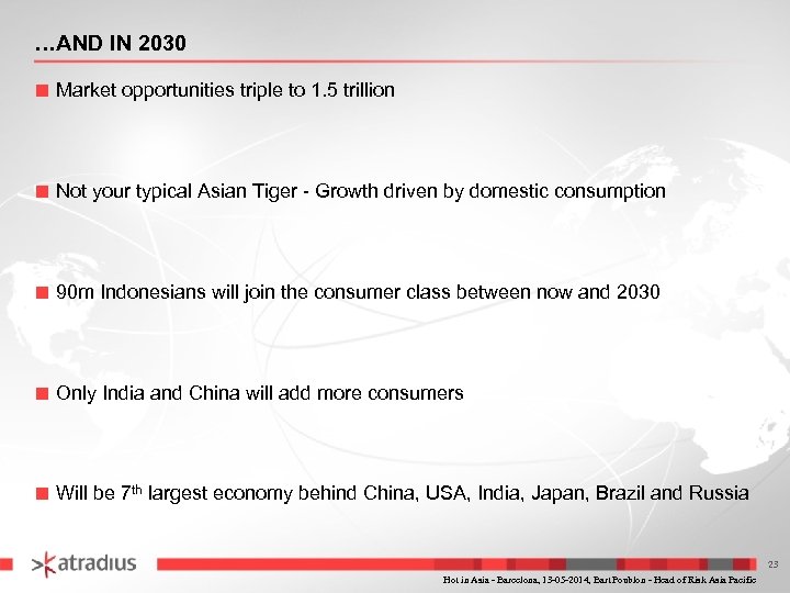 …AND IN 2030 ■ Market opportunities triple to 1. 5 trillion ■ Not your