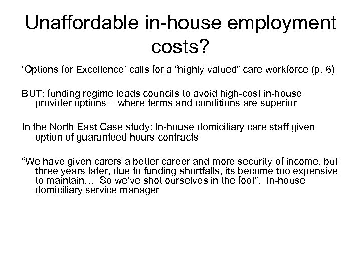 Unaffordable in-house employment costs? ‘Options for Excellence’ calls for a “highly valued” care workforce