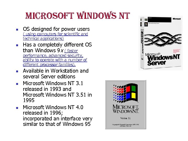 microsoft windows nt n n OS designed for power users ( using computers for