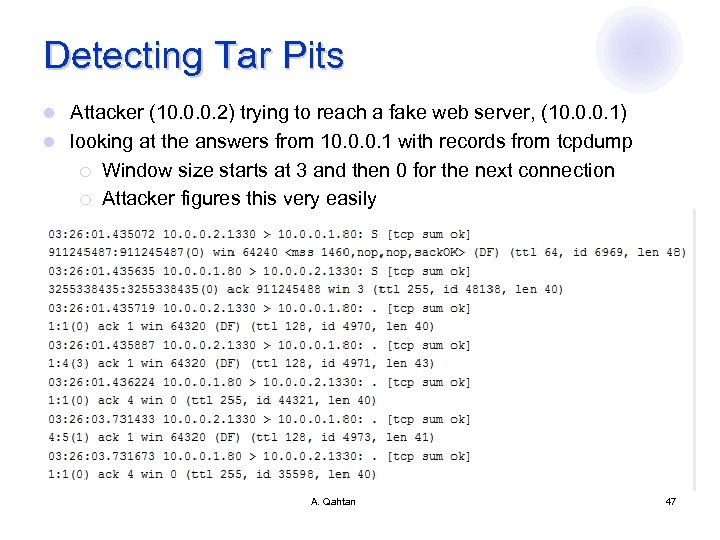 Detecting Tar Pits Attacker (10. 0. 0. 2) trying to reach a fake web