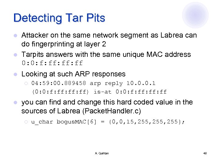 Detecting Tar Pits Attacker on the same network segment as Labrea can do fingerprinting