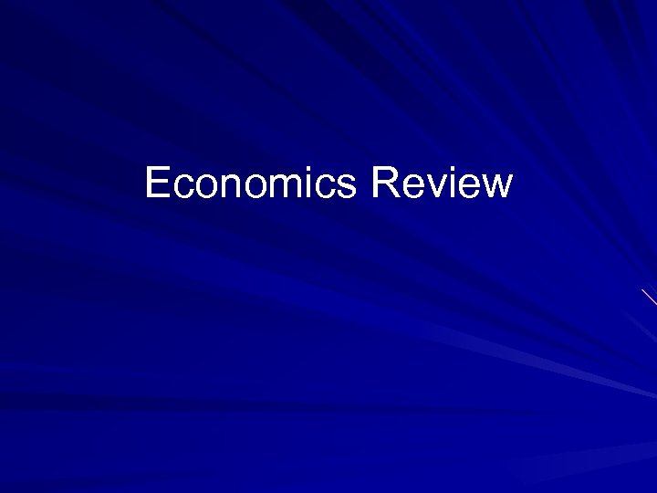 Economics Review 
