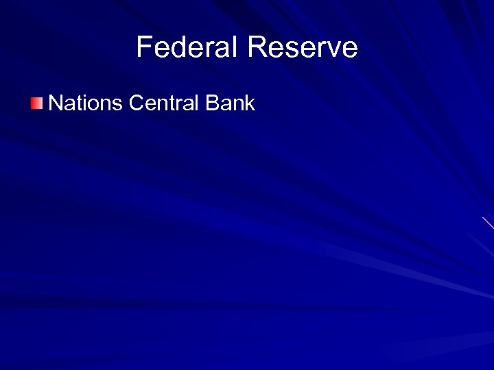 Federal Reserve Nations Central Bank 