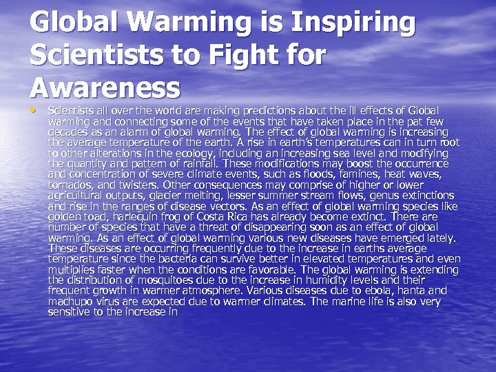 Global Warming is Inspiring Scientists to Fight for Awareness • Scientists all over the