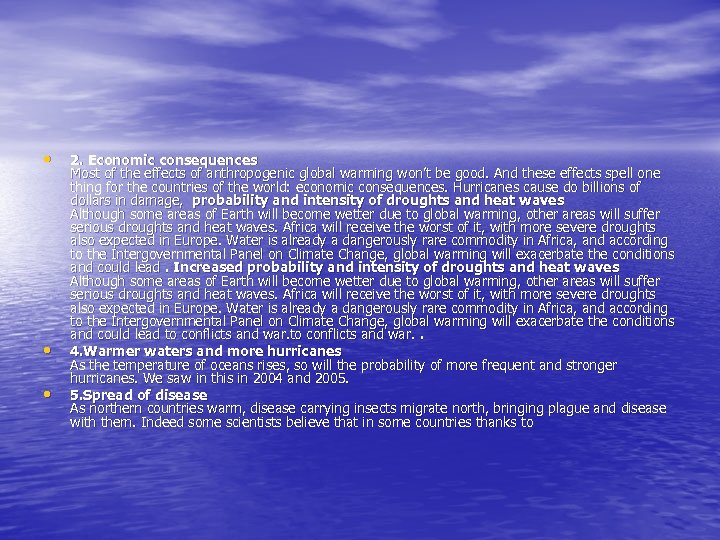  • • • 2. Economic consequences Most of the effects of anthropogenic global