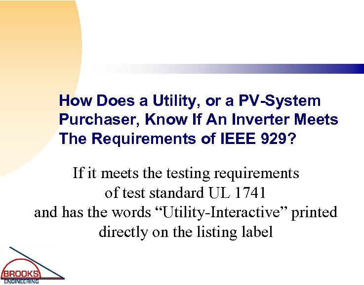 How Does a Utility, or a PV-System Purchaser, Know If An Inverter Meets The