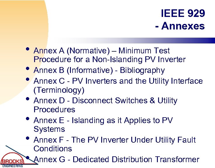 IEEE 929 - Annexes • Annex A (Normative) – Minimum Test • • •