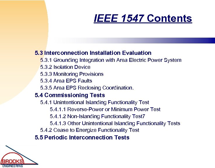 IEEE 1547 Contents 5. 3 Interconnection Installation Evaluation 5. 3. 1 Grounding Integration with