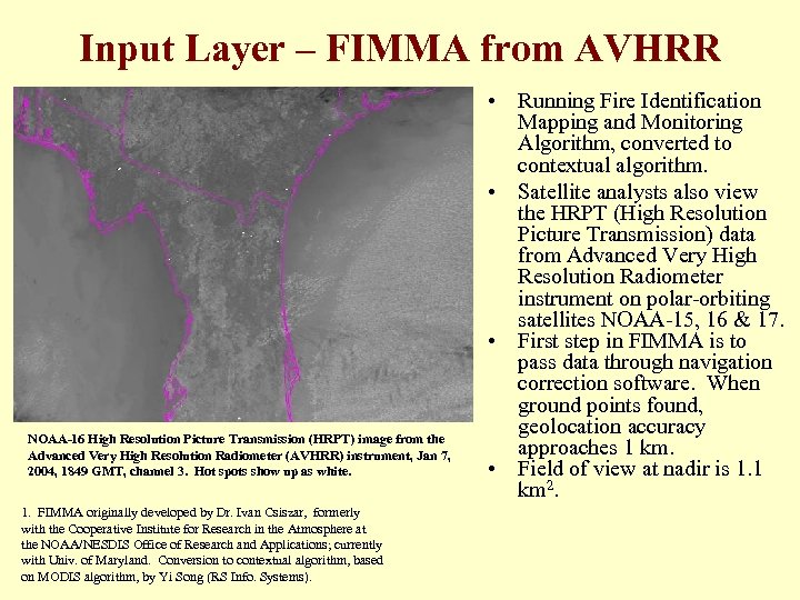 Input Layer – FIMMA from AVHRR NOAA-16 High Resolution Picture Transmission (HRPT) image from