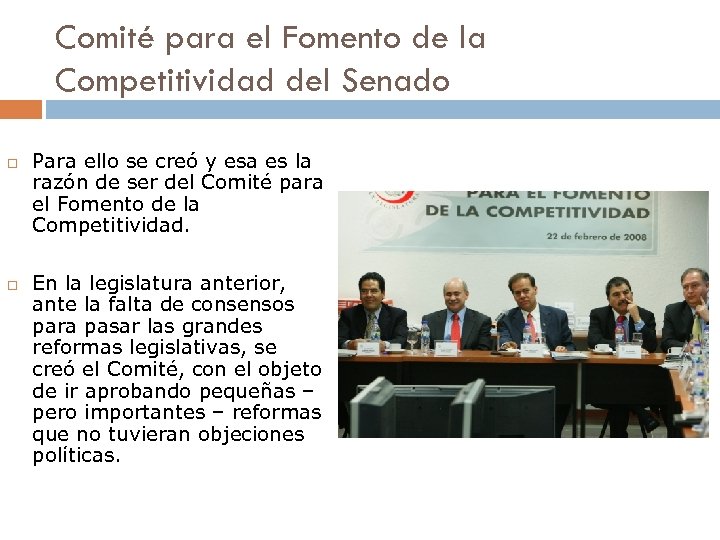 Comité para el Fomento de la Competitividad del Senado Para ello se creó y