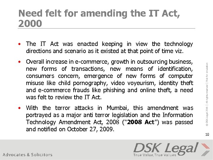 Need felt for amending the IT Act, 2000 • Overall increase in e-commerce, growth