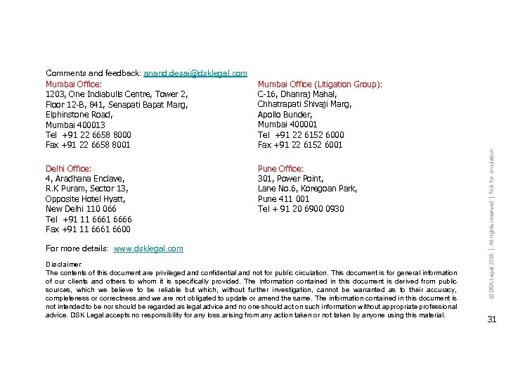 Delhi Office: 4, Aradhana Enclave, R. K Puram, Sector 13, Opposite Hotel Hyatt, New