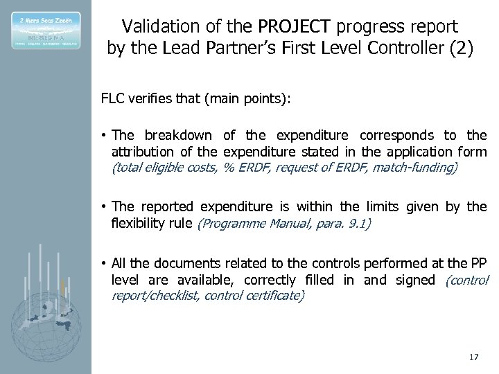 Validation of the PROJECT progress report by the Lead Partner’s First Level Controller (2)