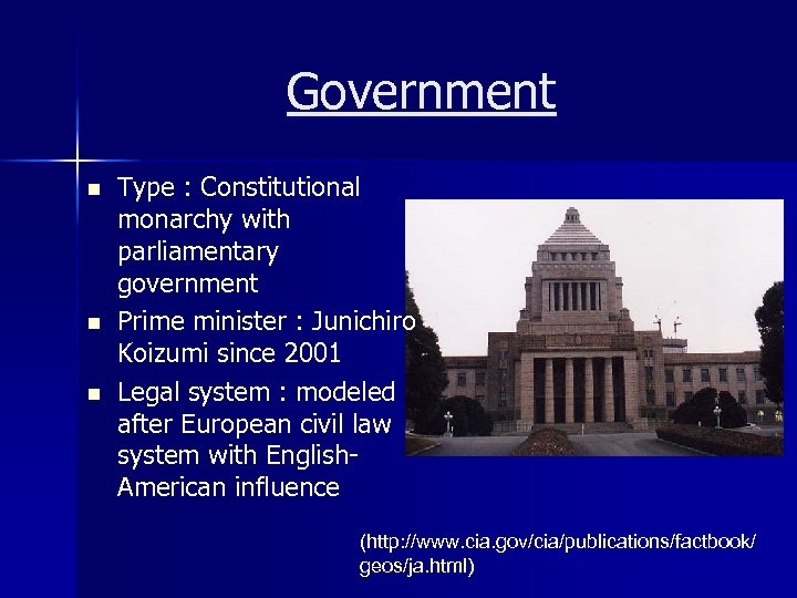 Government n n n Type : Constitutional monarchy with parliamentary government Prime minister :