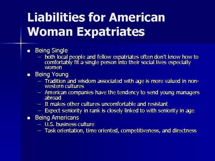 Liabilities for American Woman Expatriates n Being Single n Being Young n Being Americans