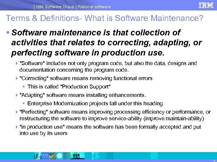 IBM Software Group | Rational software Terms & Definitions- What is Software Maintenance? §