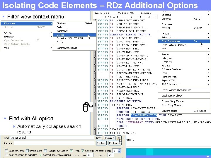 Isolating. IBM Software Elements – RDz Additional Options Code Group | Rational software §