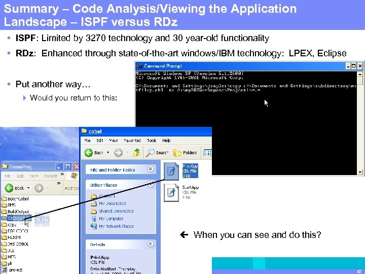 Summary IBMCode Group | Rational software – Software Analysis/Viewing the Application Landscape – ISPF