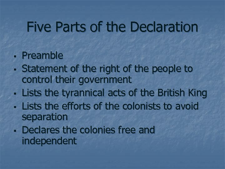 Five Parts of the Declaration § § § Preamble Statement of the right of