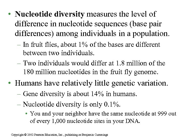  • Nucleotide diversity measures the level of difference in nucleotide sequences (base pair