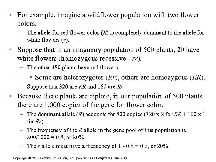  • For example, imagine a wildflower population with two flower colors. – The