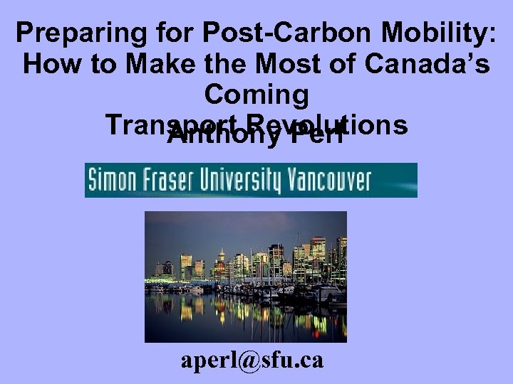 Preparing for Post-Carbon Mobility: How to Make the Most of Canada’s Coming Transport Revolutions