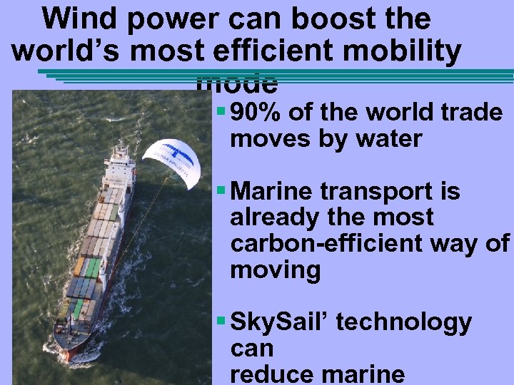 Wind power can boost the world’s most efficient mobility mode § 90% of the