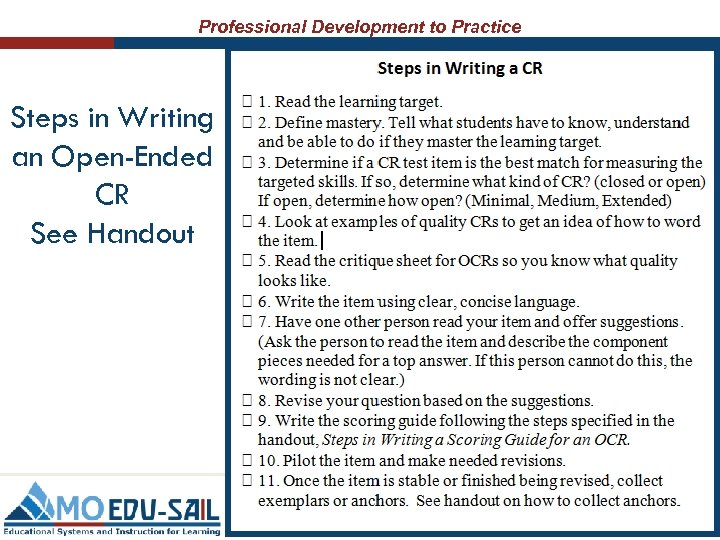 Professional Development to Practice Steps in Writing an Open-Ended CR See Handout 