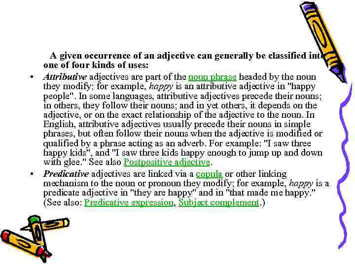  A given occurrence of an adjective can generally be classified into one of