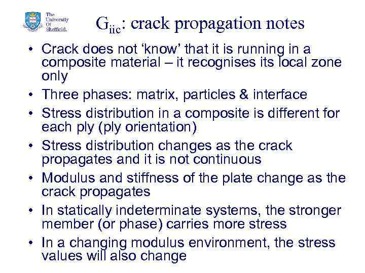 Giic: crack propagation notes 28 • Crack does not ‘know’ that it is running